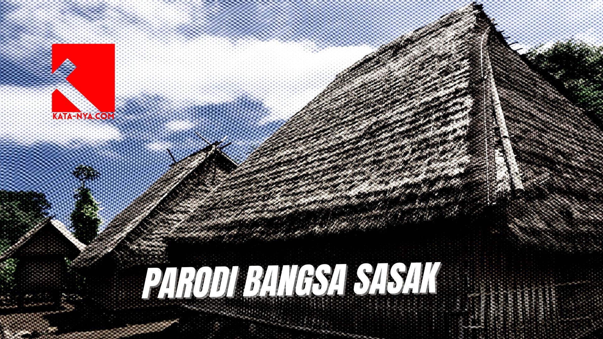 PARODI BANGSA SASAK